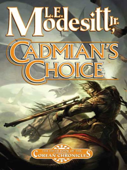 Title details for Cadmian's Choice by L. E. Modesitt, Jr. - Wait list